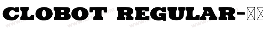 Clobot Regular字体转换